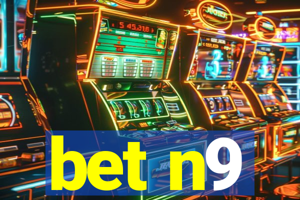 bet n9